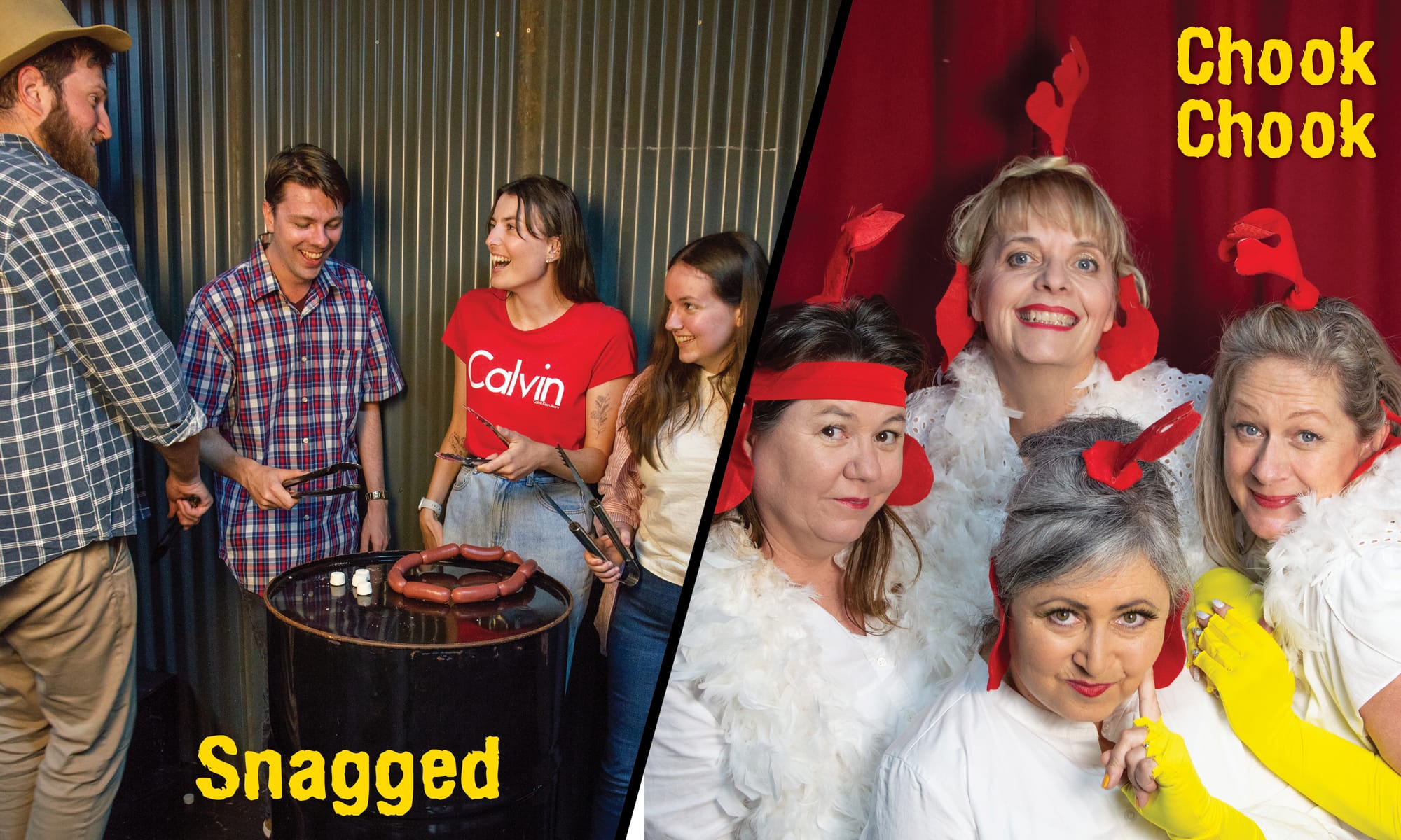 ‘Chook Chook’ & ‘Snagged’